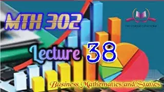 MTH302 Lecture 38 Short Lectures VU Lectures