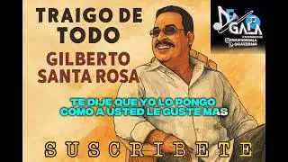 DEMO Karaoke Traigo de Todo Gilberto Santa Rosa 