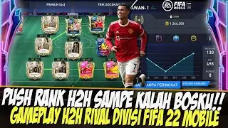 BANG FIX GOL!! REVIEW GAMEPLAY PUSH RANK H2H SAMPE KALAH FIFA 2022 MOBILE | FIFA MOBILE 22 INDONESIA