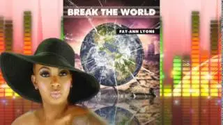 Fay-Ann Lyons - Break The World  #2015Soca @fayannlyons @sheriffmumbles @socaisyours