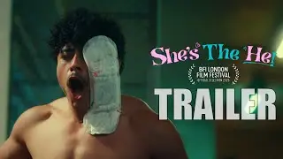 SHE'S THE HE Teaser Trailer (2025) BFI London Film Festival