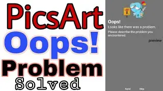 How to Solved PicsArt Problem ||100% Working