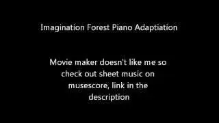 Imagination Forest Piano Adaptation [IA] + sheet music