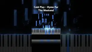 Cold Play - Hymn For The Weekend (piano cover)