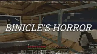 [MINECRAFT] | BINICLE'S HORROR | First Encounter