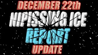 December 22, 2019 - Nipissing Ice Report