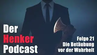 Die Bet&auml;ubung &ndash; Warum Dunkelheit zur Normalit&auml;t wird | Henker Podcast #21