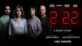 2:22 A Ghost Story At The Lyric Theatre, Shaftesbury Avenue