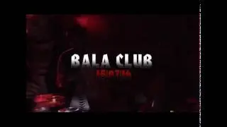 ULI K | BALA CLUB | 15/07/16
