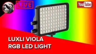 🔴 Luxli Viola RGB LED Light Overview and Testing - LIVE