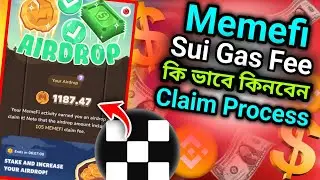 memefi claim process। memefi gas fee কি ভাবে কিনবেন। memefi token claim update। memefi token price