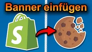 Shopify Cookie Banner einf&uuml;gen kostenlos 2026 (schnell & einfach)