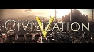 Sid Meier&rsquo;s Civilization V !!! HE_TOPT !!! где же ты!!!  дружко!!! заметь меня!!! юрийбудетвдудь!!