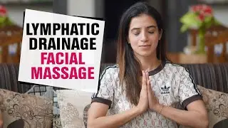 Facial Massage for Lymphatic Drainage, Glowing Skin, and Face lift | Fit Tak