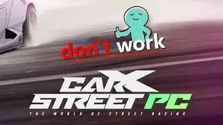If your CarX Street PC DON&rsquo;T WORK - Try this 100% Fix!