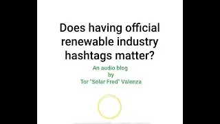 Do consistent renewable energy hashtags matter? #SolarIsNow