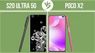 Samsung Galaxy S20 Ultra 5G vs Xiaomi Poco X2 ✔️