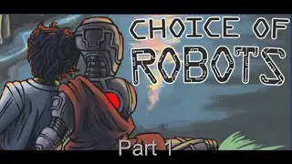 Choice Of Robot Episode 1: Dreams of an Old, Dead God