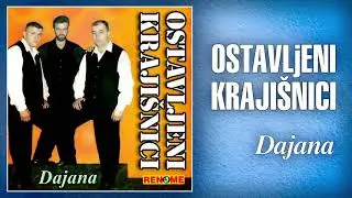 Ostavljeni Krajisnici - Dajana (Audio 2000)