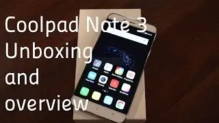 Coolpad Note 3 India unboxing and Overview