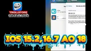 😱COMO INSTALAR TROLLSTORE NO IOS 15.2 ATÉ O IOS 18😱🔥PC/NoteBook