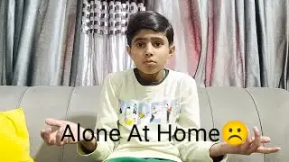 Alone At Home ☹️| Comedy Video For You| Hareem And Wahib Show