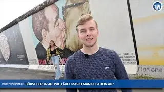 B&ouml;rse Berlin 4U: Wie l&auml;uft Marktmanipulation ab? (Folge 20)