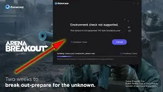 Arena Breakout PC Emulator Device Not Supported Error Fix 2025