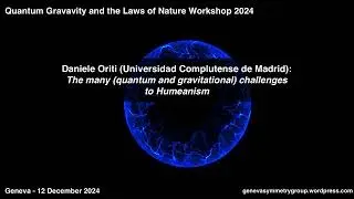 Daniele Oriti (Complutense U): The many (quantum and gravitational) challenges to Humeanism