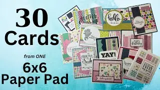 30 CARDS FROM A 6X6 PAPER PAD!   #6x6paperpadideas #useupyour6x6paperpads