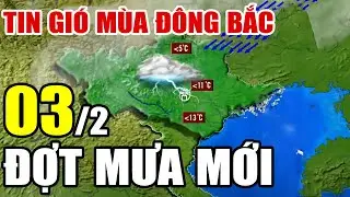 Dự b&aacute;o thời tiết h&ocirc;m nay v&agrave; ng&agrave;y mai 3/2/2026 | Dự b&aacute;o thời tiết trong 3 ng&agrave;y tới