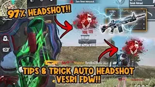 97% HEADSHOT!! TIPS & TRICK HEADSHOT VERSI FDW!! || FREE FIRE INDONESIA ~ | efdewe