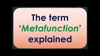 (Lecture-10), 'Metafunction' Explained