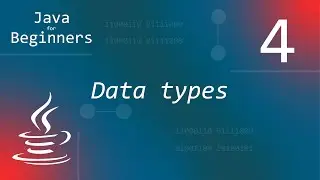 کۆرسی جاڤا بۆ ئاستی سەرەتایی 4 - Data types