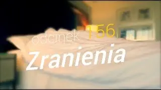 SzustaRano [#156] ZRANIENIA