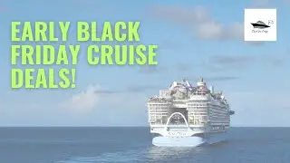 Early Black Friday Sales!  Value Cruiser Weekly Cruise Deals November 21st, 2025.