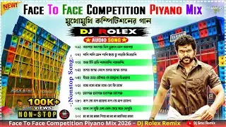 Dj Rolex Remix ✅ Face To Face Competition Piyano Mix 2026#djsmcremix