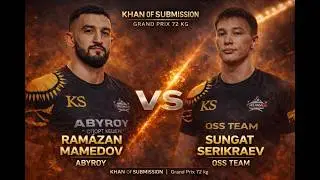 RAMAZAN MAMEDOV (ABYROY) vs SUNGAT SERIKRAEV (OSS TEAM) | Grand Prix 72 kg | KHAN OF SUBMISSION