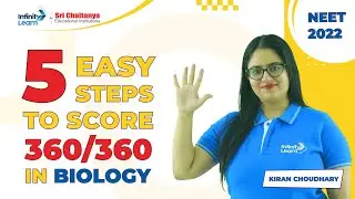 5 Easy Steps to Score 360/360 in #Biology || #NEET2022 || Kiran Choudhary || Infinity Learn