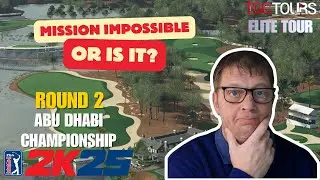TGC Tours Week 16 &ndash; Round 2 | PGA Tour 2K25 | Can We Make the Cut at Abu Dhabi? [Bad Audio]