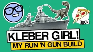 Kleber Girl!  - World of Warships French DD Build - Clyde Plays LIVE - E057