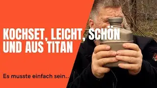 Ausr&uuml;stung - Mein neues Titan Kochset