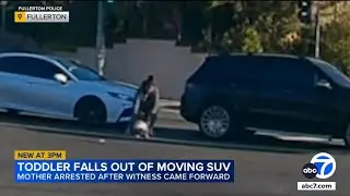 Mother arrested after video shows toddler fall out of moving SUV in Fullerton