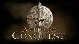 American Conquest - Official trailer [Archived content]