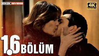 Erkek Severse 16. B&ouml;l&uuml;m (4K ULTRA HD)