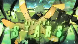 Anime Mix - All The Stars ✨「 Mep Part 」+ Project File