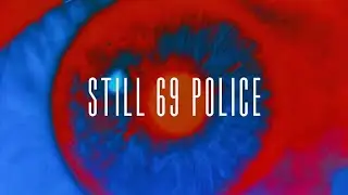 Still 69 Police | David Holmes V The Horrors mashup