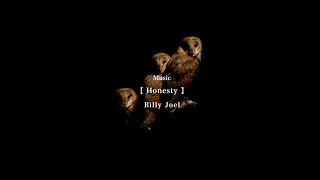 Billy Joel【Honesty】Emotional music and Beautiful images.For your Relaxation.#shorts#life#Owl