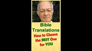 Bible Translations. All You Ever Wanted to Know to Choose the Best One for You