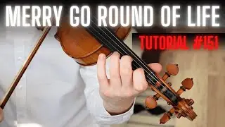 REZUMAT TUTORIAL VIOARĂ #151 🎻 MERRY GO ROUND OF LIFE (from Howl's Moving Castle) by Joe Hisaishi